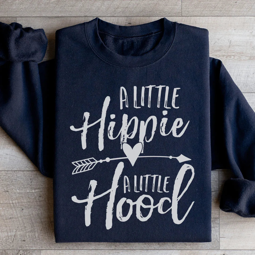 A Little Hippie A Little Hood Sweatshirt