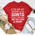 Are You Even A Mom Christmas Tee
