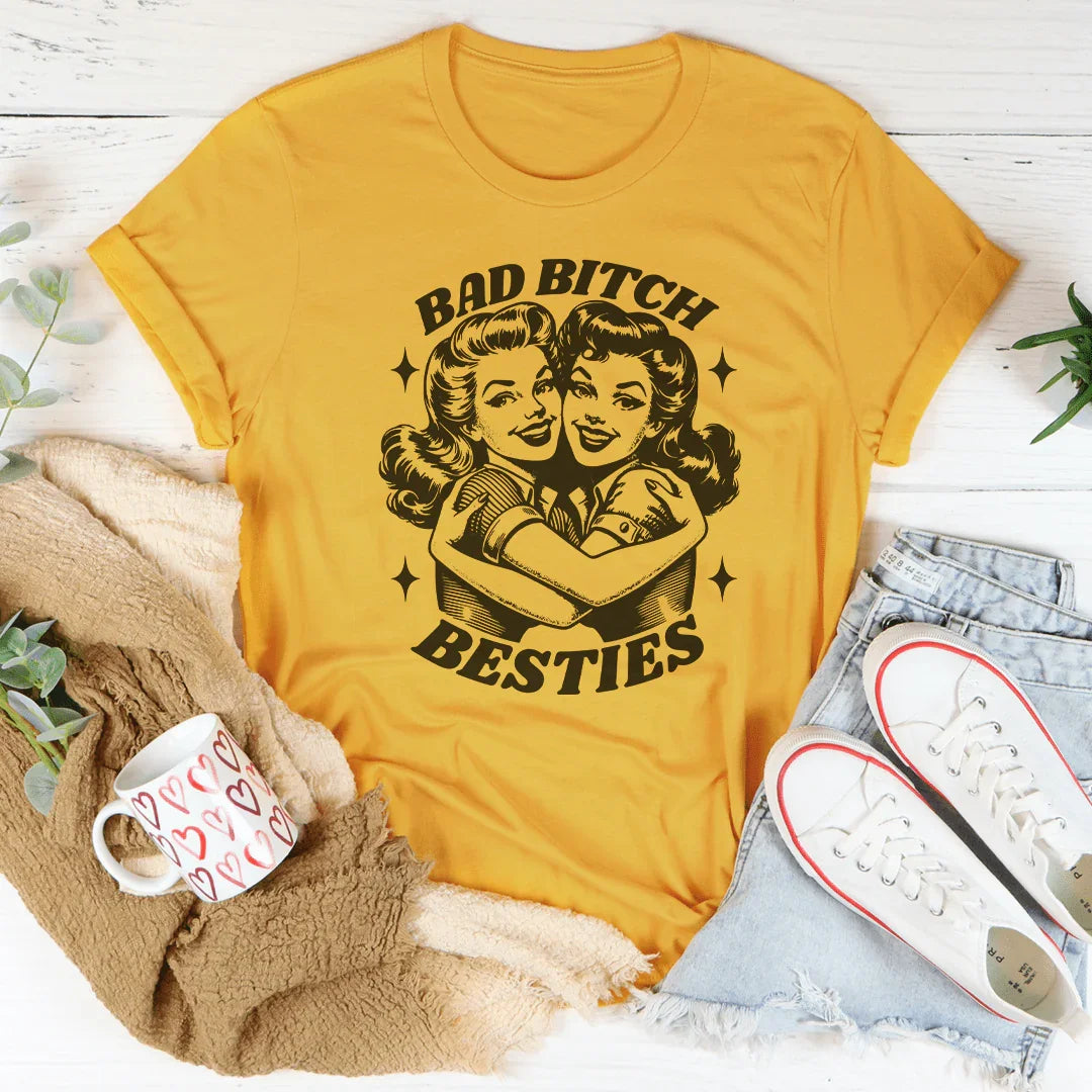 Bad B* Besties Tee