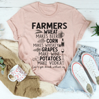 Can't Get Drunk Without Farmers Tee