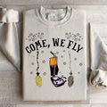 Come We Fly Sweatshirt