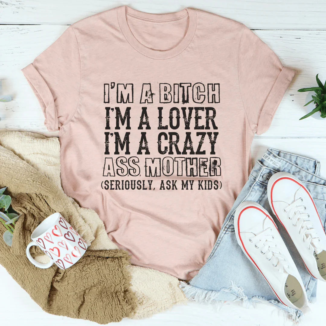 Crazy Mother Tee
