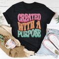 Created With A Purpose Tee