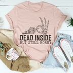 Dead Inside But Still Horny Tee