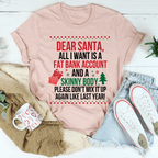 Dear Santa All I Want Is Tee