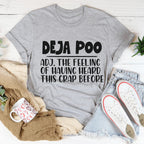 Deja Poo Tee