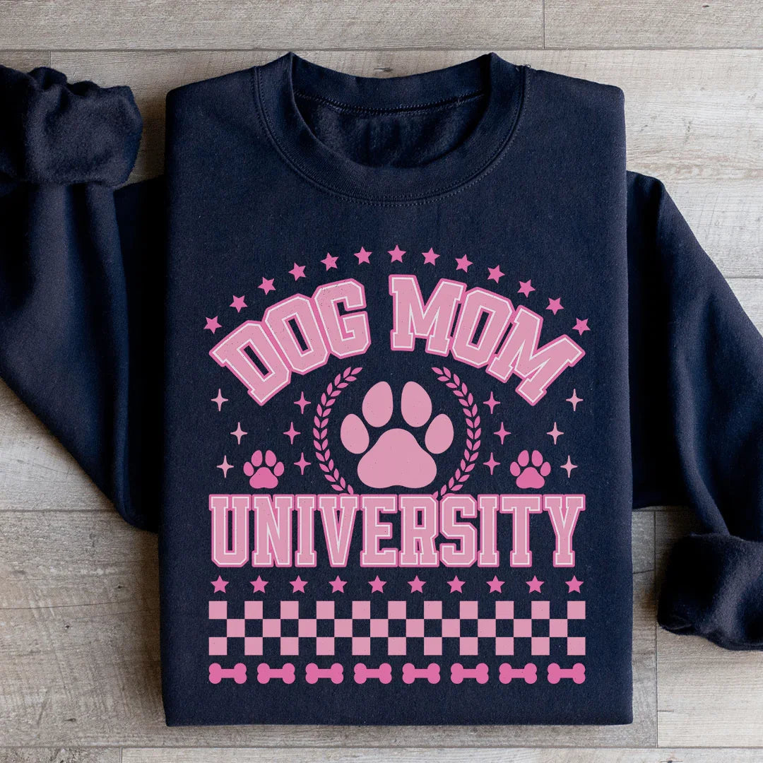 Dog Mom University Sweatshirt