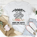Dogs Make Me Happy Tee