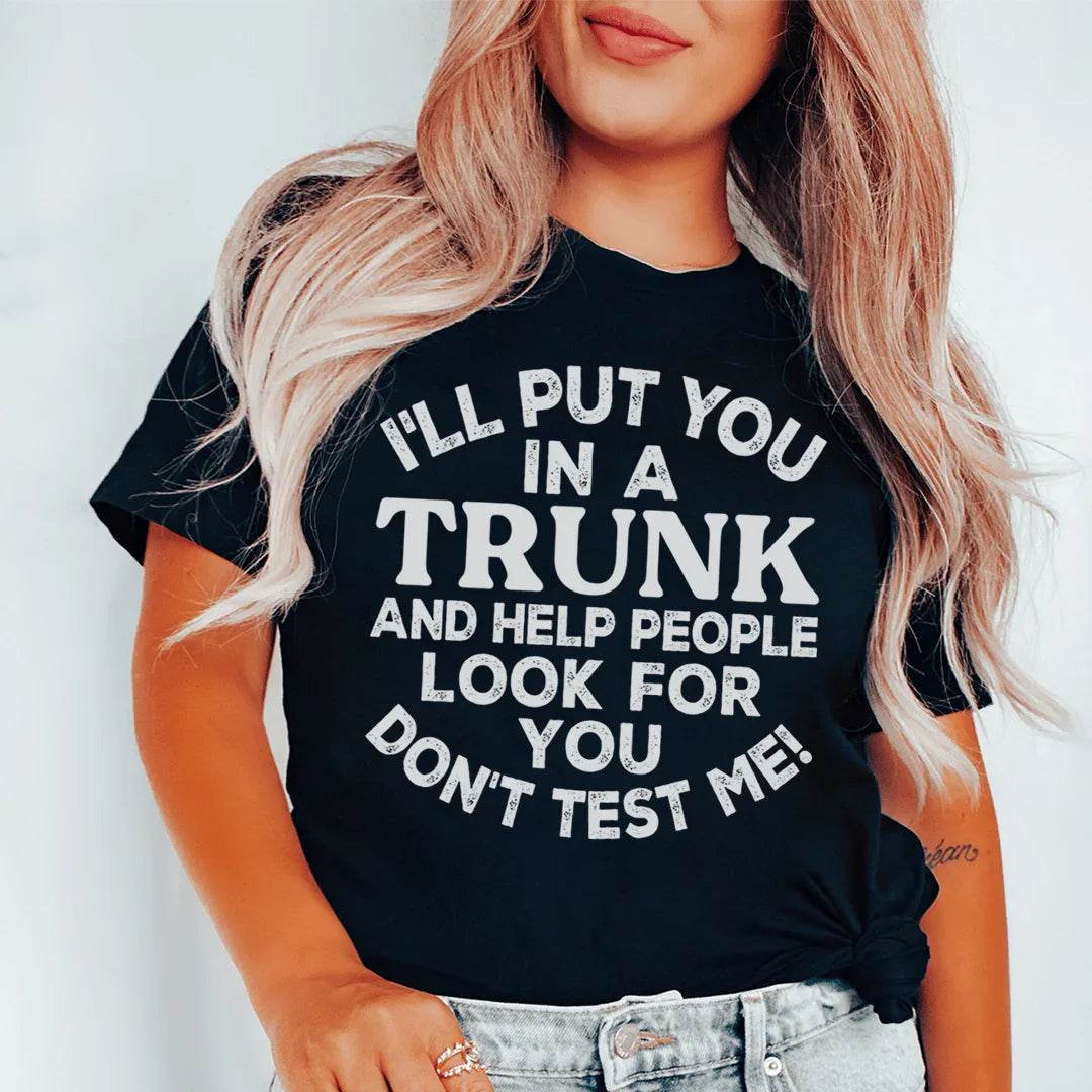 Don't Test Me Tee