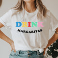 Drink Margaritas tee