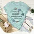 Emotionally Constipated Tee