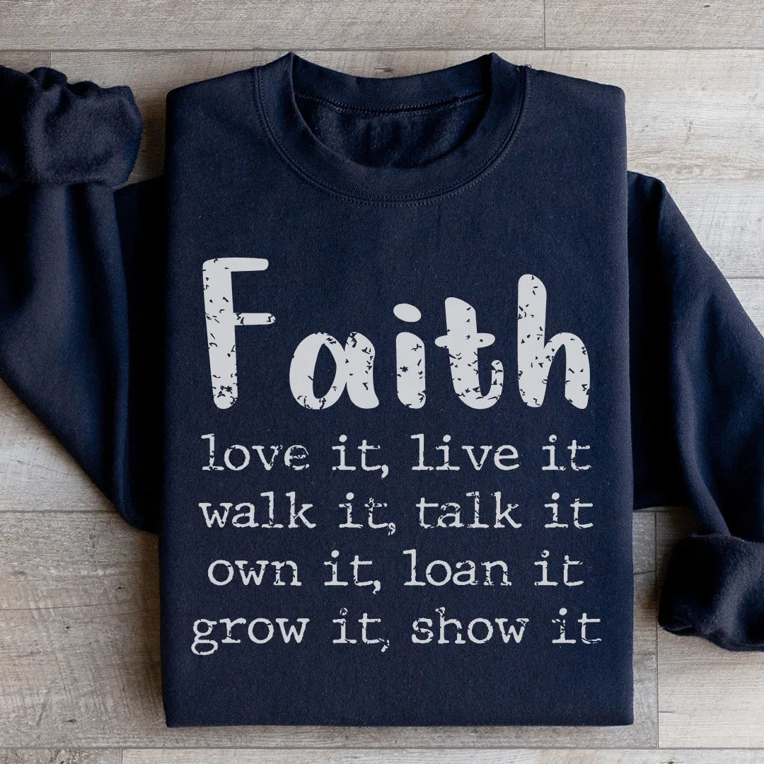 Faith Love It Live It Sweatshirt