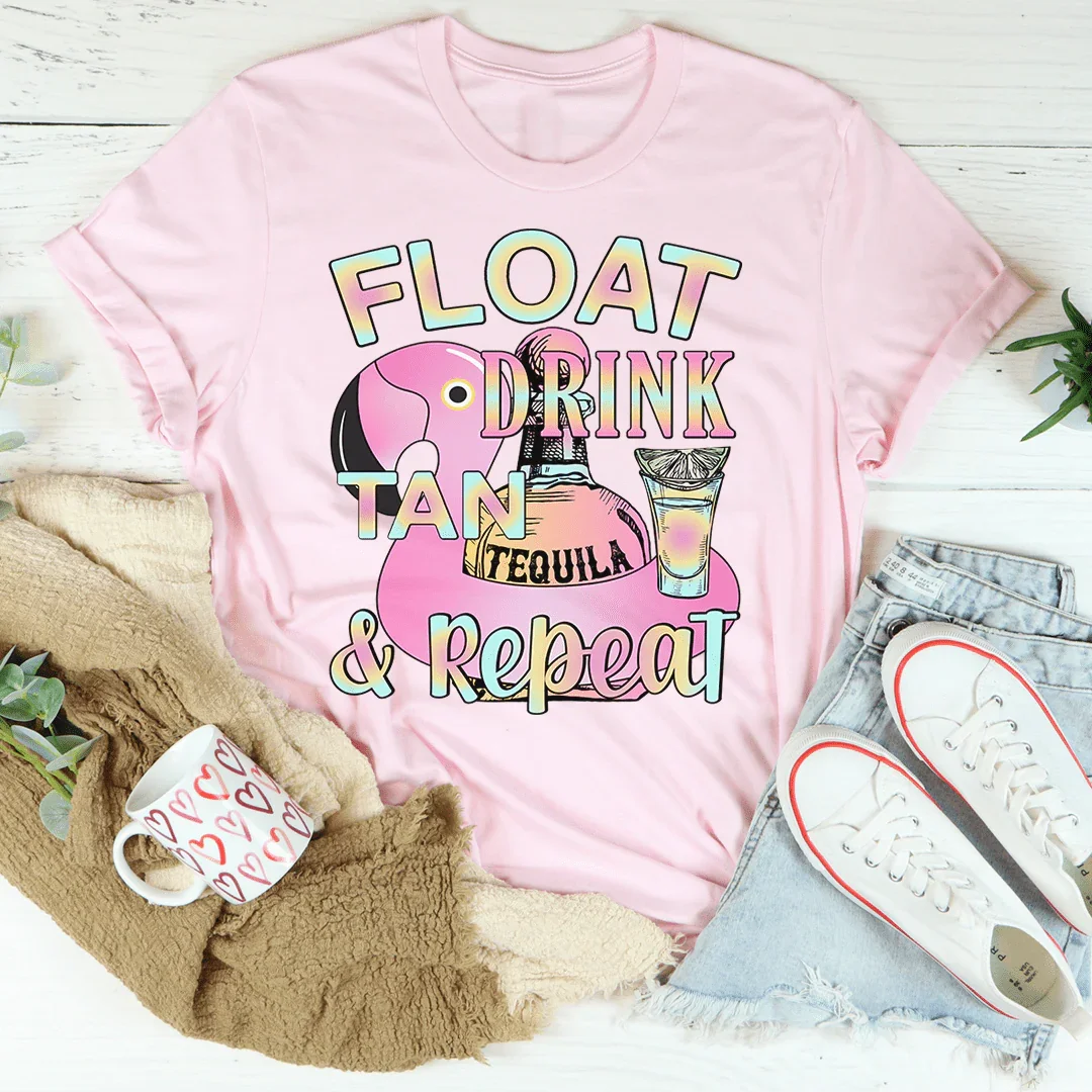 Float Drink Tan Repeat Tee