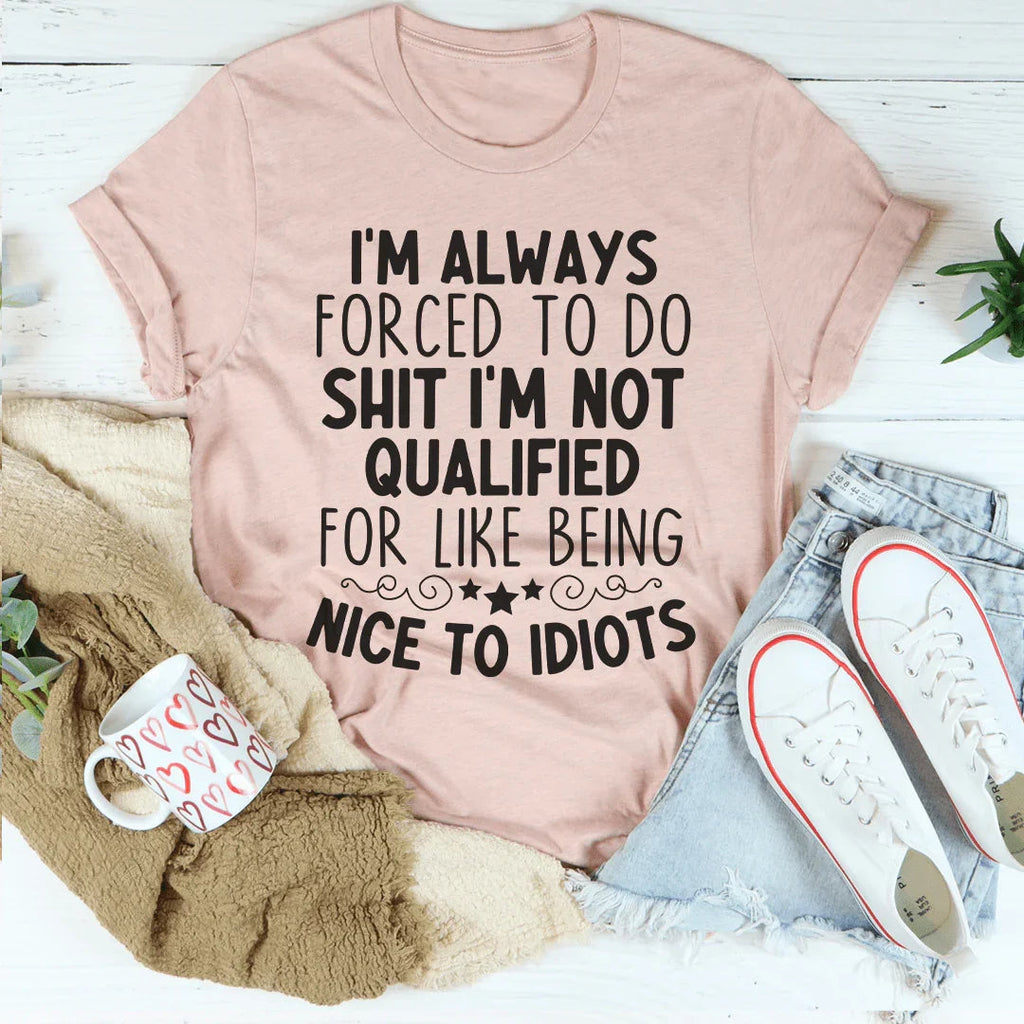 Force To Be Nice Tee