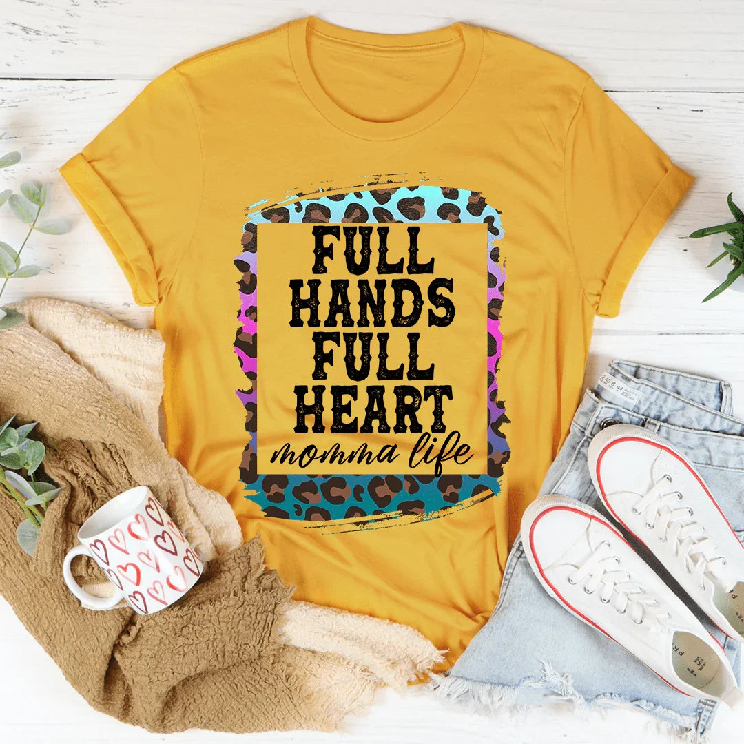 Full Hands Full Heart Tee
