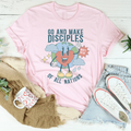 Go And Make Disciples Of All Nations Tee