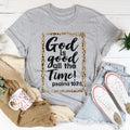 God Is Good All The Time Tee
