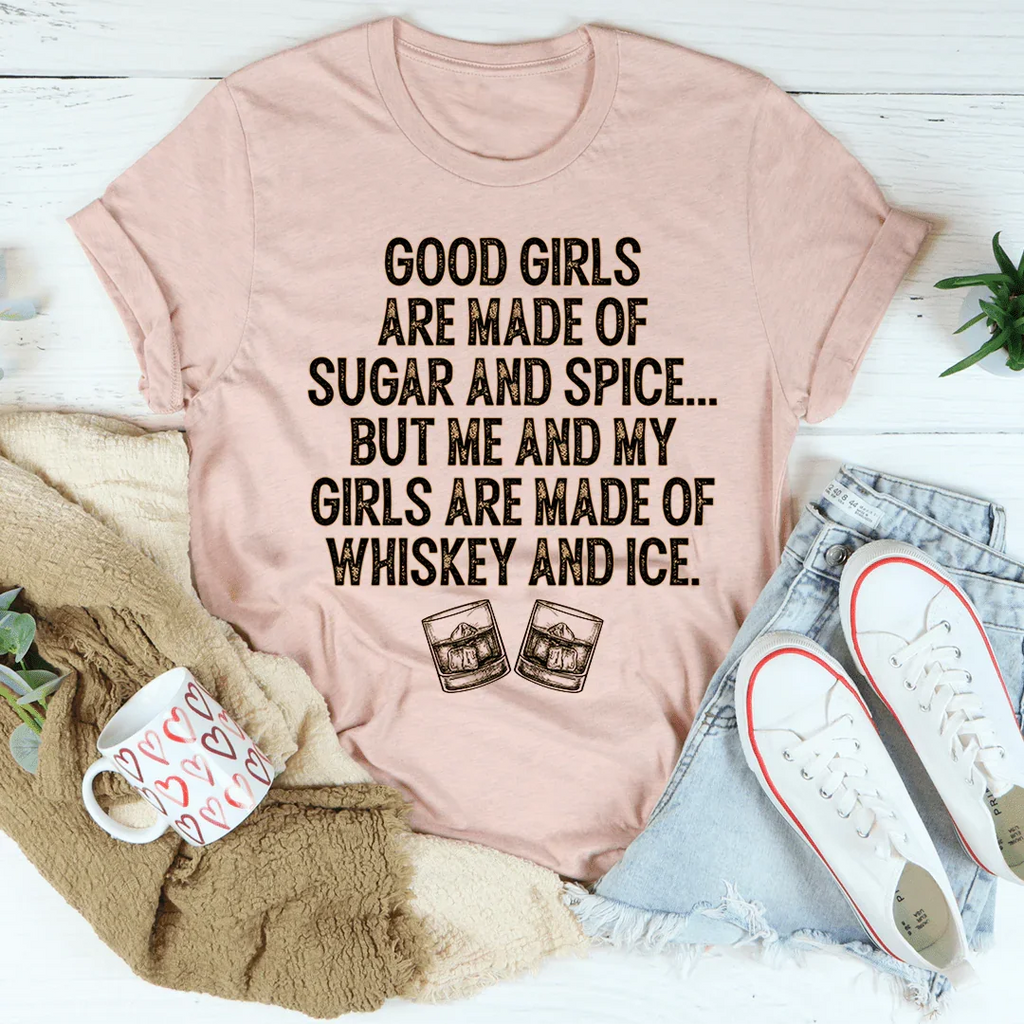 Good Girls Are Made Of Sugar & Spice Tee