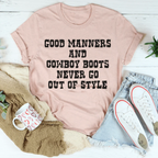 Good Manners And Cowboy Boots Tee