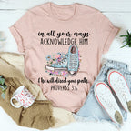He Will Direct Your Path Tee