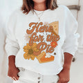 Here For The Pie Sweatshirt