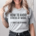 How To Avoid Stress Tee