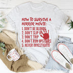 How To Survive A Horror Movie Tee