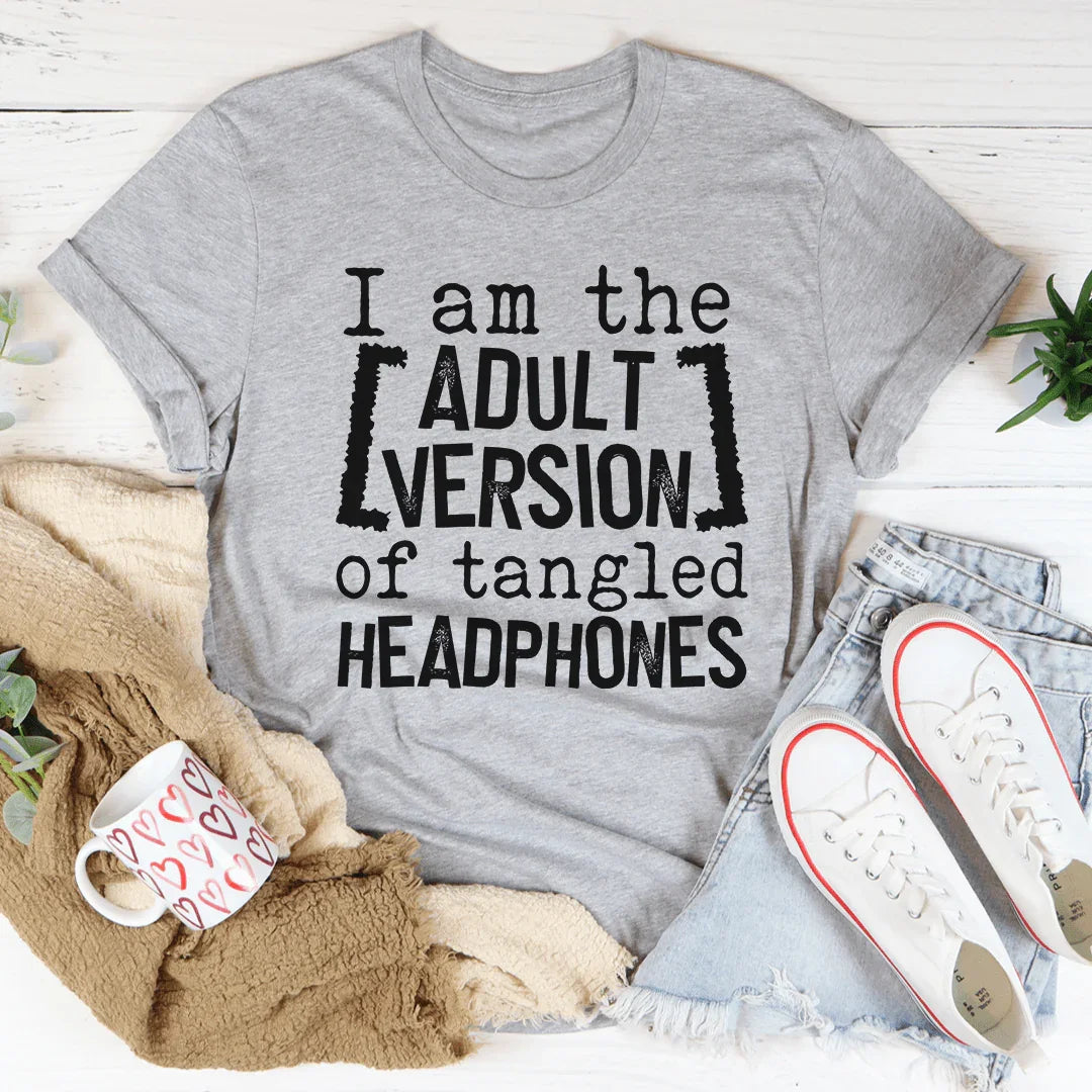 I Am The Adult Version Of Tangled Headphones Tee
