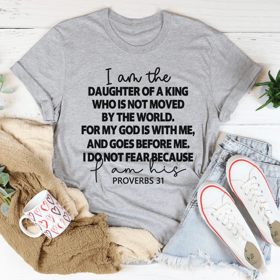 I Am The Daughter Of A King Tee