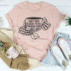 I Don't Need Glasses To See Through Your BS Tee