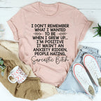I Don't Remember What I Wanted To Be When I Grew Up Tee