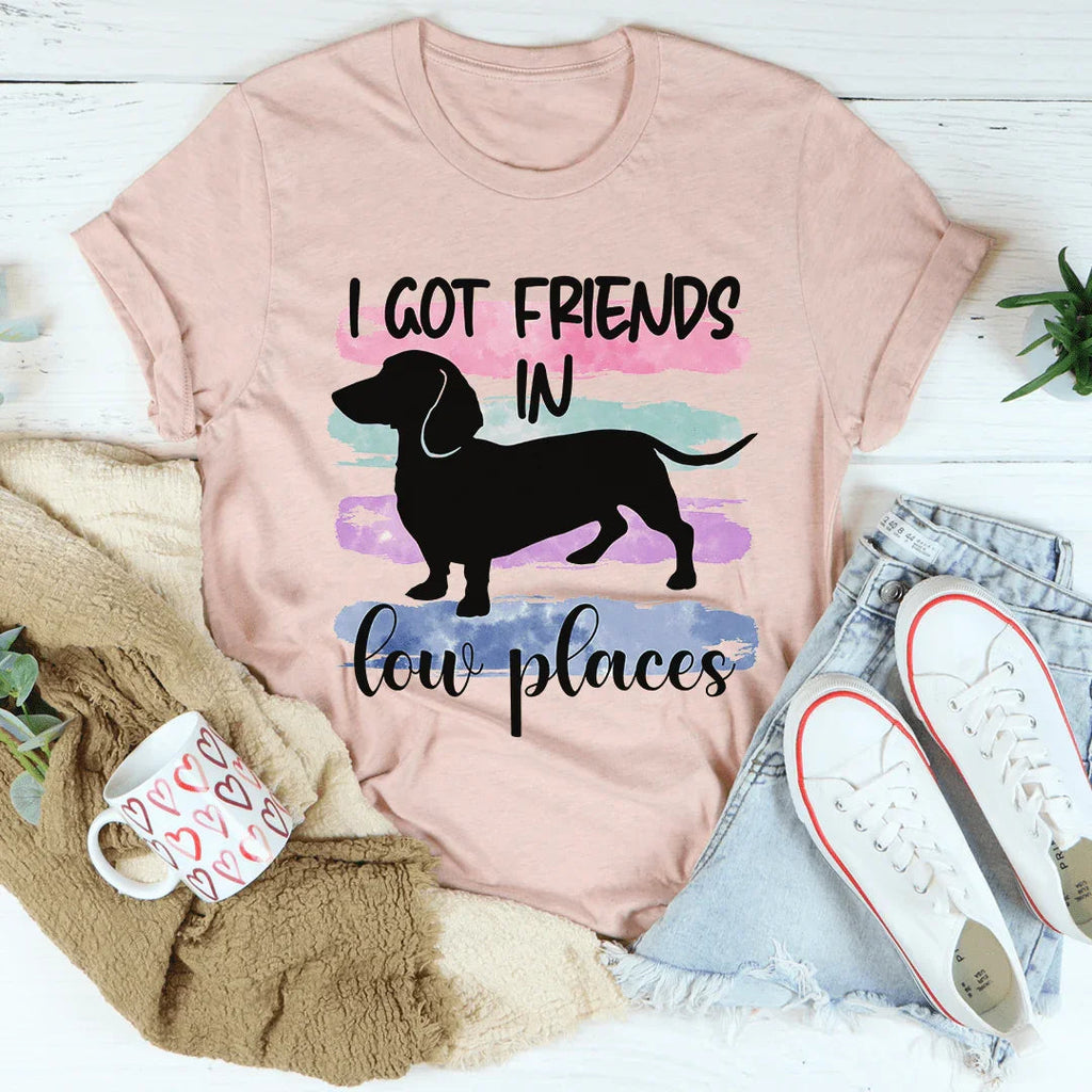 I Got Friends In Low Places Tee
