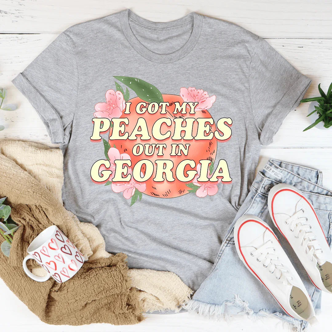 I Got My Peaches Out In Georgia Tee