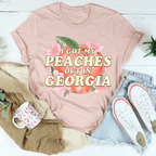 I Got My Peaches Out In Georgia Tee