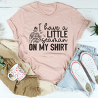 I Have A Little Seaman On My Shirt Tee