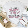 I Have Baby Fever Tee