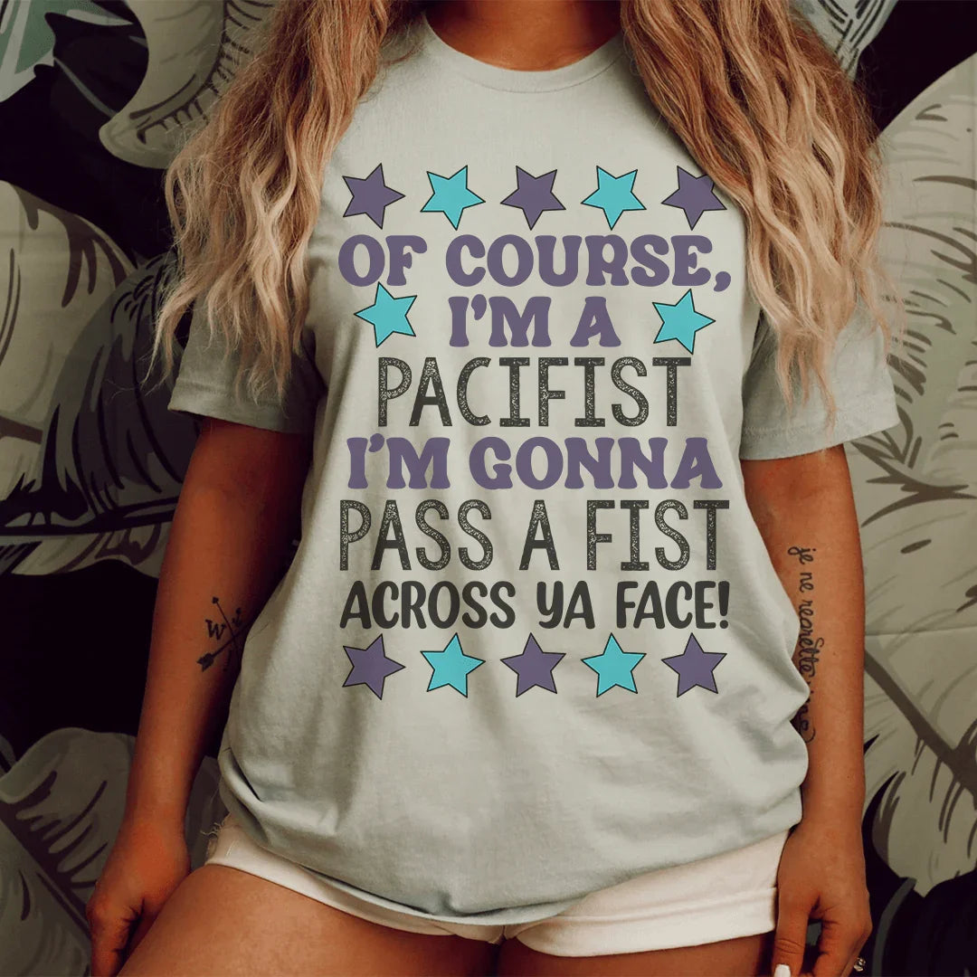 I'm A Pacifist Tee