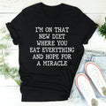 I'm On That New Diet Tee
