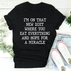 I'm On That New Diet Tee