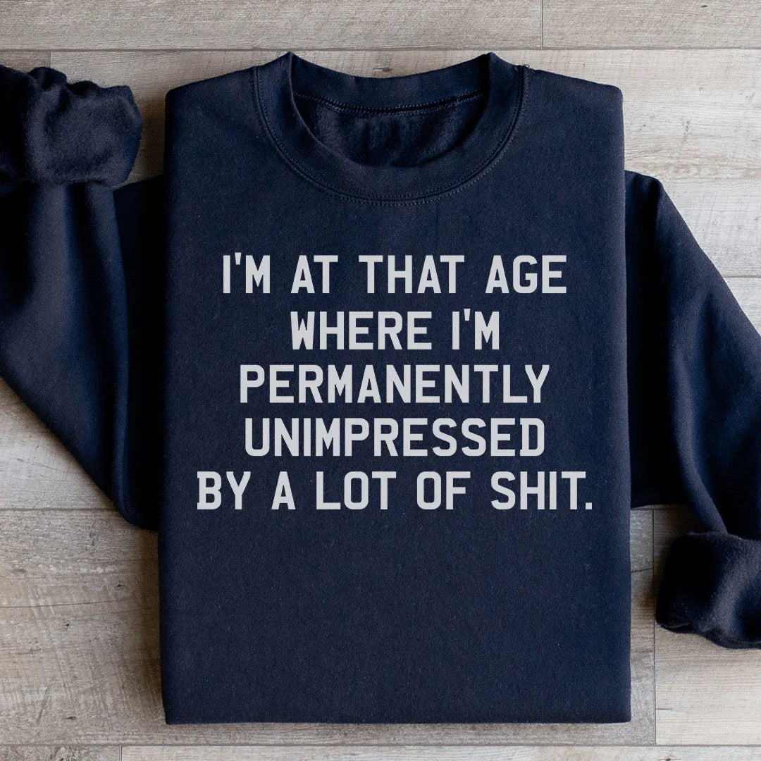 I'm Permanently Unimpressed Sweatshirt