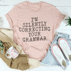 I'm Silently Correcting Your Grammar Tee