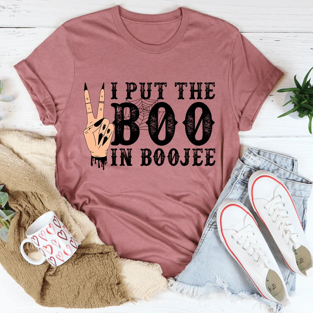 I Put The Boo In Boojee Tee