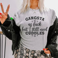I Still Need Cuddles Tee
