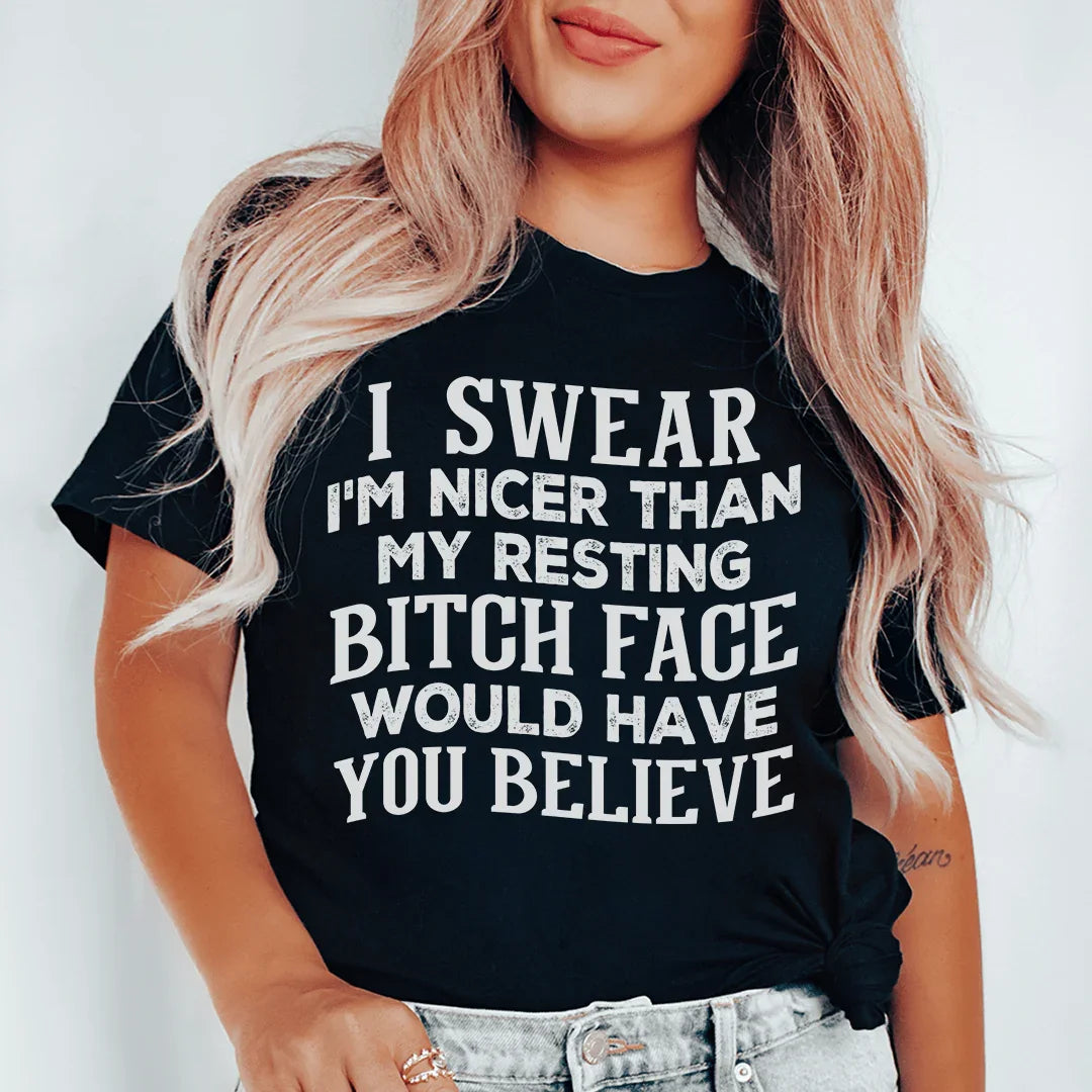 I Swear I'm Nicer Tee