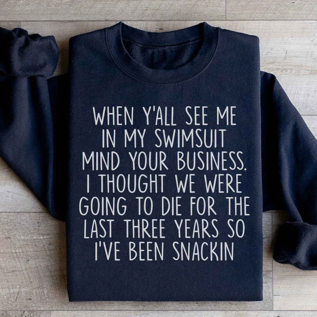 I've Been Snackin Sweatshirt