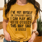 I've Put Myself In Timeout Tee