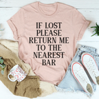 If Lost Please Return Me To The Nearest Bar Tee