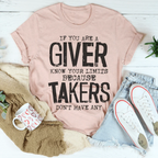 If You Are A Giver Know Your Limits Tee