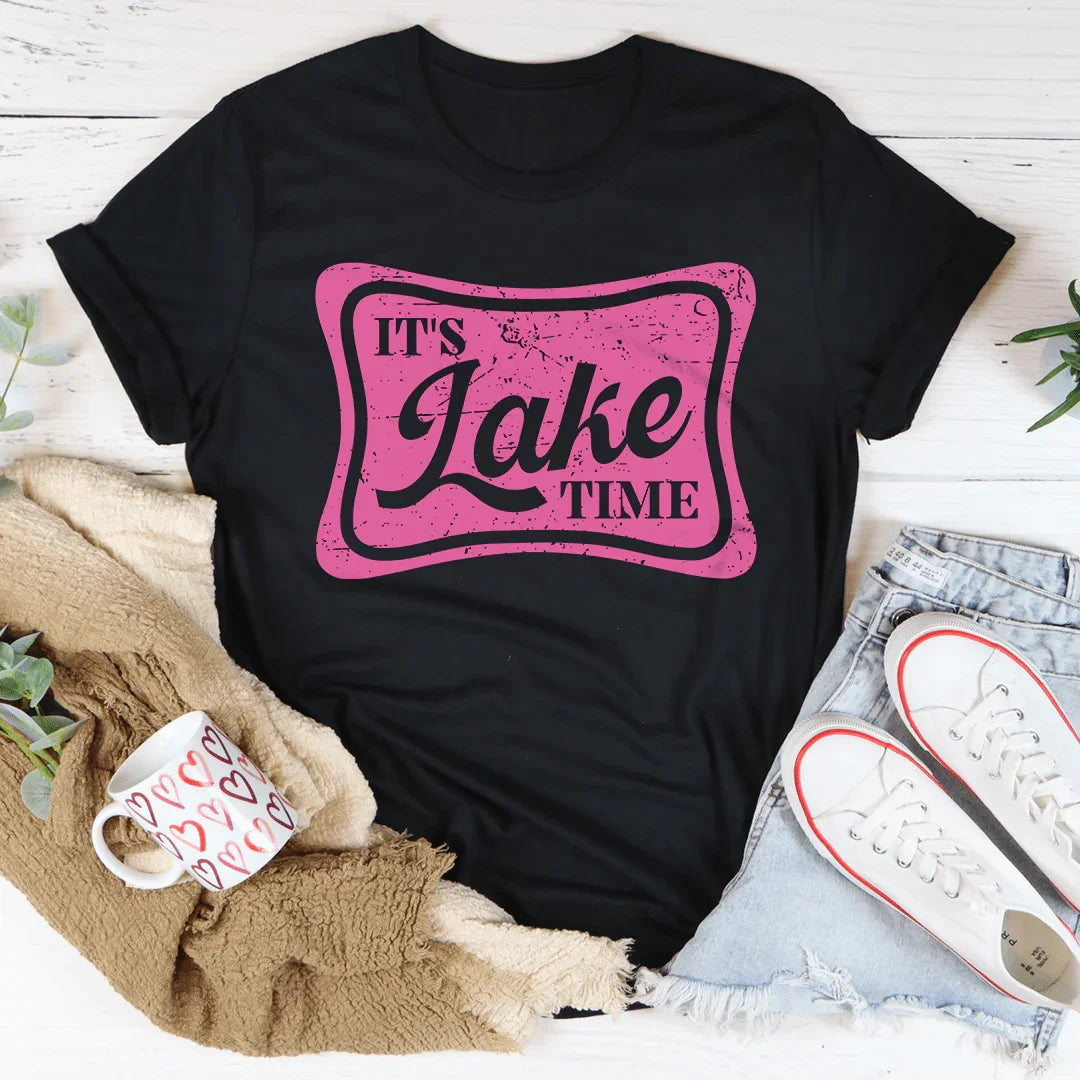 It's Lake Time Tee