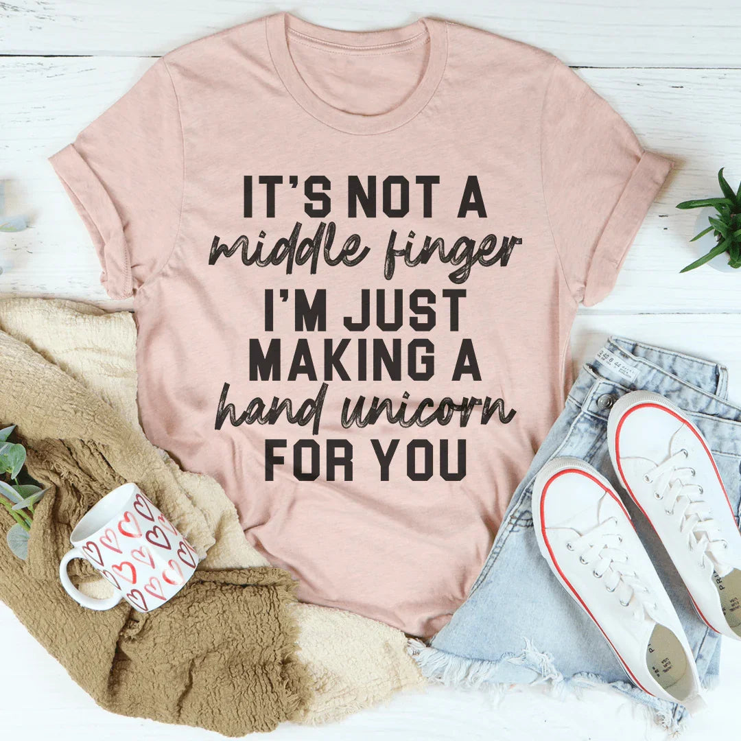 It's Not A Middle Finger Tee